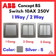 (SG Stock) ABB Concept BS Silver Light Switch 10AX 250V【1 Gang/ 2 Gang/ 3 Gang】 and 【1 Way/ 2 Way】