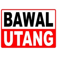BAWAL UTANG Signboard | Personalized Customized BAWAL UTANG Signage (A4)