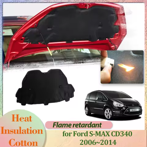 Car Hood Engine Cover for Ford S-MAX CD340 MK1 2006~2014 Insulation Liner Cotton Pad Soundproof Ther