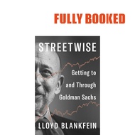 Streetwise: Getting to and Through Goldman Sachs, Export Edition (Paperback) by Lloyd Blankfein