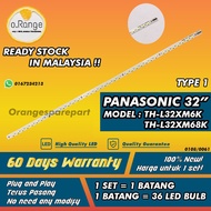 TH-L32XM6K / TH-L32XM68K PANASONIC 32" LED TV BACKLIGHT (LAMPU TV) PANASONIC 32 INCH LED TV THL32XM6K L32XM6K L32XM68K