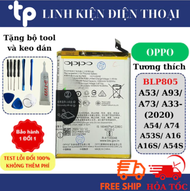 Pin Oppo ~BLP805~ A53-2020/ A93-/ A73-/ A33-2020/ A54 -4G-5G/ A74-5G/ A53S/ A16/ A16S/ A54S/ A55 (Tặ