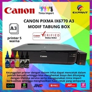 Printer Canon A3 IX6770+Infus Tabung Bening dengan Tinta Premium