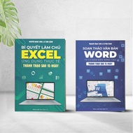 Combo 2 Cuốn Bí Quyết Làm Chủ Excel Ứng Dụng Thực Tế và Soạn Thảo Văn Bản Word Từ Cơ Bản Đến Nâng Ca