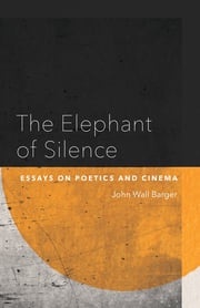 The Elephant of Silence John Wall Barger