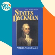 [100% Original Books] - States Dyckman : American Loyalist by James T. Flexner (US edition, paperbac