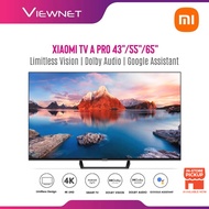 Xiaomi TV A Pro 43"/55"/65" Inch 4K UHD [Smart Life | Limitless Vision | Google Assistant Built-in | Dolby Audio]