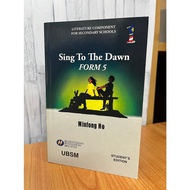 <Sing To The Dawn> TINGKATAN 5/FORM 5 - Literature Component for Secondary Schools