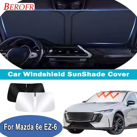 For Mazda 6e EZ-6 2025-2026 Car Windshield Sunshade Cover Front Window Sun Shade Heat Insulation Sum