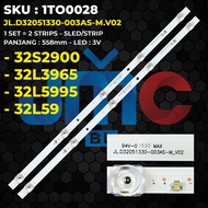 Backlight TV TOSHIBA 32 Inch 32S2900 32L3965 32L5995 32L59 JL.D32051330-003AS-M.V02