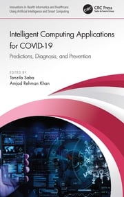 Intelligent Computing Applications for COVID-19 Tanzila Saba