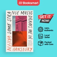 [Local Stock] Some Strange Music Draws Me In by Griffin Hansbury | Paperback | Daunt | 9781914198762