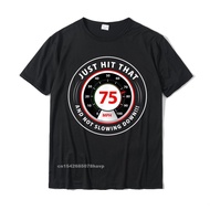 75Th Birthday Ideas For Men Speedometer 75 Mph Graphic T-Shirt Normal Tops Shirt For Men C