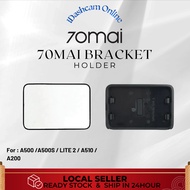 [READY STOCK] 70MAI Bracket Holder Mount for A500/A500S/A510 | Aut Dashcam