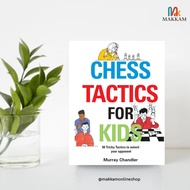 Chess Tactics for Kids (Chess for Kids: Tactics and Strategy) by Murray Chandler