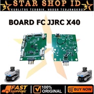 FC BOARD DRONE JJRC X40 PRO SPARE PARTS DRONE ORIGINAL