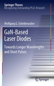 GaN-Based Laser Diodes Wolfgang G. Scheibenzuber