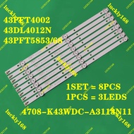 8PCS Light LED Strip 43PFT4002S/98 43PFT5853/68 43PFT4082S/98 43PFT4002 43DL4012N K430WDK3 K430WDC1 