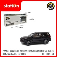 PARA 65723R 23 TOYOTA FORTUNER EMOTIONAL BLACK 25 - DIECAST