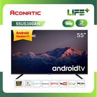 Aconatic LED Android TV 11.0 4K UHD แอลอีดี แอนดรอย ทีวี ขนาด 55 นิ้ว รุ่น 55US300AN (รับประกัน 3 ปี)