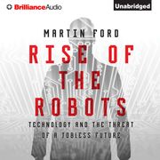 Rise of the Robots Martin Ford