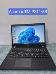 โน๊ตบุ๊ค Acer รุ่น Travelmate P214-53 (i5 Gen11)* DDR4  8 GB/NVMe 512 GB.*สินค้ามือสอง พร้อมใช้งาน #