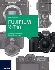 Kamerabuch Fujifilm X-T10 Antonino Zambito