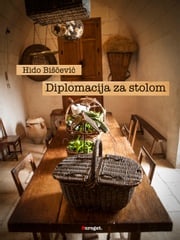 Diplomacija Za Stolom Hido Bišćević