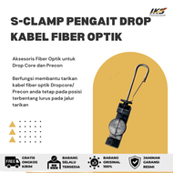 S-Clamp Pengait Drop Kabel Fiber Optik