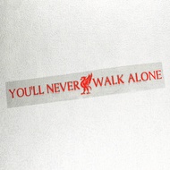 Liverpool Youll Never Walk Alone Dán Xe Điện Đồ Dùng Ô Tô Vỏ Chắn Gió Ô Cửa Sổ Cửa Tủ Đồ Dùng Ô Tô T