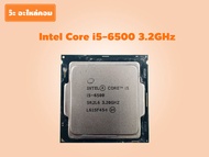 CPU Intel Core i5-6500 3.2GHz Gen 6 มือสอง รองรับเมนบอร์ด Socket 1151 Version 1 Gen 6  มีประกัน