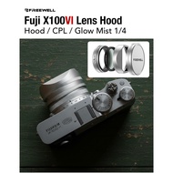 Freewell Fuji X100VI Hood + CPL/Glow Mist 1/4 X100VI Lens Hood