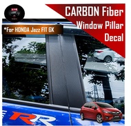 🔥SG SELLER🔥Honda Jazz Fit GK3 GK5 Window Pillar Door Frame Sticker Carbon Fiber Decal Accessories