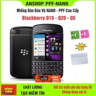 Toughened NANO Blackberry Q10 - Q20 - Q5 protects phone screen against high-end screen breakage