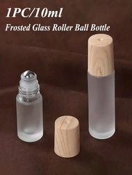 1入組可補充的霧面玻璃小瓶,滾珠式精油瓶,具有不鏽鋼滾珠球,迷你瓶裝化妝品小容器,木紋蓋,空旅行香水瓶 - 用於樣品化妝品,香水和香氛(0.35oz,10ml)