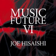 [HIRES] Joe Hisaishi - Music Future VI 2023 [DSD 256] Digital Transfer