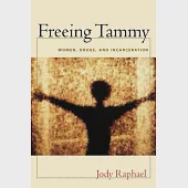 Freeing Tammy: Women, Drugs, and Incarceration