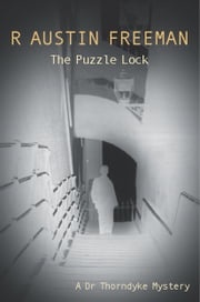 The Puzzle Lock R. Austin Freeman