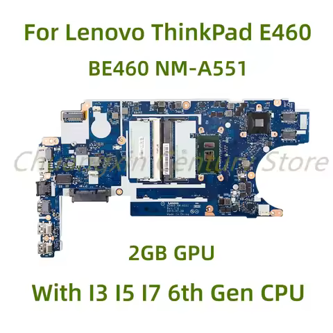 Suitable for Lenovo ThinkPad E460 laptop motherboard BE460 NM-A551 With I3 I5 I7 6th Gen CPU 2GB GPU