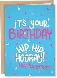Sleazy Greetings Funny Birthday Card for Men Women Him Her | Hip Hip Replacement 21st 30th 40th 60th