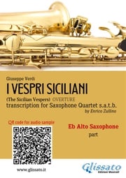 Eb Alto Sax part of "I Vespri Siciliani" for Saxophone Quartet Giuseppe Verdi
