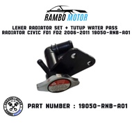 RADIATOR NECK SET + RADIATOR WATER PASS CAP CIVIC FD1 FD2 2006-2011 19050-RNB-A01