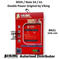 VIKING Baterai Double Power BN31 Compatible for Redmi S2 Note 5A Mi5X Mi A1 5X Batre Batrai BN 31 -