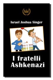 I fratelli Ashkenazi Israel Joshua Singer