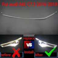 For Audi  A6L C7 PA C7.5  2016-2018  DRL Car Aperture Hernia HeadlightGuide Daytime Running Light Tu