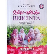 (New! MESTI DIBACA!)ISTERI-ISTERIKU BERCINTA Oleh Hisham Namat