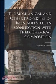 19698.The Mechanical and Other Properties of Iron and Steel in Connection With Their Chemical Composition