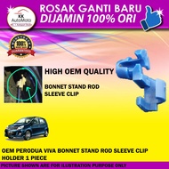 1 Biji - OEM Front Engine Bonnet Stand Clip Holder Sleeve Bonet Enjin Depan - Perodua Viva