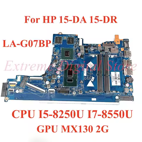 For HP 15-DA 15-DR Laptop motherboard LA-G07BP with CPU I3 I5 I7-7TH 8TH GPU MX130 2G 100% Tested Fu