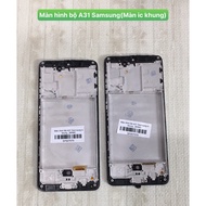 Samsung A31 set screen (Frame ic screen)